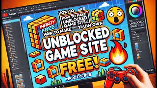 How to Make you Own unblocked Game Site FREE