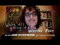 We re All Going to the World s Fair Q A with Jane Schoenbrun at Anomaly