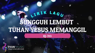 Download Sungguh Lembut Tuhan Yesus Memanggil - KJ353 Victor Hutabarat (Cover \u0026 Lyrics)🎵 MP3