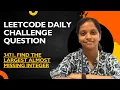 LeetCode 3471 Find the Largest Almost Missing Integer Easy O n Solution Java
