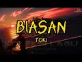 Download Lagu Toki - Biasan