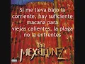 Tha Mexakinz - La Plaga With Lyrics!