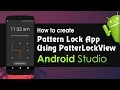 Android Studio Tutorial - How to Create Pattern Lock App Using Pattern Lock View Library