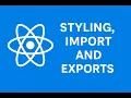 3 Styling Import and export Reactjs