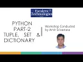 Python Part 2 - Tuple Set Dictionary