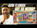 BRIT Reacts To HOW FLORIDA GOT SO WEIRD