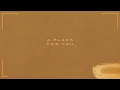 FAITHFUL, Sarah Macintosh, & Savannah Locke - A Place For You (feat. Jess Ray) (Lyric Video)