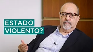 A violência praticada pelo Estado