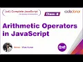 Arithmetic Operators In JavaScript l CD Complete JavaScript Course C-8 l Hindi