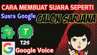 Download Cara merubah teks menjadi suara seperti suara calon sarjana, suara google MP3