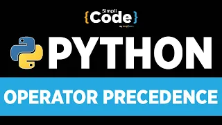 Python Tutorial For Beginners Python Operator Precedence And Associativity Python SimpliCode