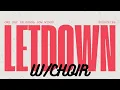Radiohead - Let Down + Choir (Complete) [Lyric Video]