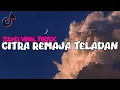 Download Lagu CITRA REMAJA TELADAN REMIX ( ROBERTO RUMIMPER ) D!STAN LAT!N 2024