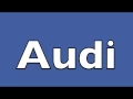How to say Audi