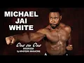 MICHAEL JAI WHITE Full Interview by MASTERS Magazine
