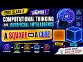 Chapter 1 - A Square and a Cube Computational Thinking and Artificial Intelligence Class 8