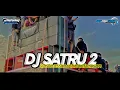 Download Lagu DJ SATRU 2 SLOW BASS COCOK BUAT CEK SOUND HAJATAN BY ARIFPRODAKSEN