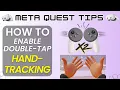 Double-Tap Your Controllers to Enable Hand Tracking on Meta Quest 3 3s - Meta Quest Tips