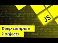 21 Deep compare 2 object in javascript javascript interview question in Hindi