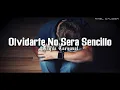Banda Carnaval - Olvidarte No Sera Sencillo (Letra)