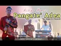 Download Lagu Pangate' Adea - Asbar Haris || Live cover Bugis Abadi || Karya Ansar S \u0026 M. yunus MP3