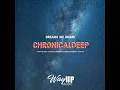 Download Lagu Chronical Deep - Dreams We Share (Molly Mix) || Deep House Source | #deephouse