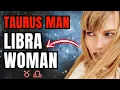 Libra Woman Taurus man Compatibility Zodiac Signs Relationship Astrology