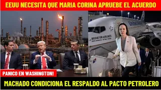 PANICO EN WASHINGTON! NECESITAN QUE MACHADO APRUEBE EL ACUERDO: ESTO ES LO QUE ELLA PIDE