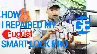 August Smart Lock Pro How I repaired it 2nd generation
