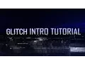 After Effects Advanced Glitch Intro Tutorial