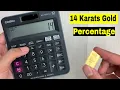 How to Calculate Percentage for 14 Karats of Gold Using Calculator - Gold Purity Calculation