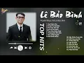 Download Lagu Sai Cách Yêu x Cuộc Vui Cô Đơn - Lê Bảo Bình | Playlist Giúp Tìm Lại Bình Yên Trong Tình Yêu