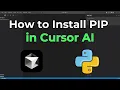 How to Install PIP in Cursor AI PIP in Cursor AI 2025