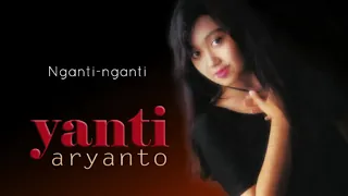 yanti aryanto nganti nganti