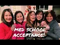 MEDICAL SCHOOL ACCEPTANCE family friends reactions