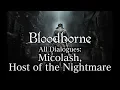 Download Lagu Bloodborne All Dialogues: Micolash, Host of the Nightmare (Multi-language)