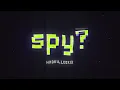 WHOKILLEDXIX - spy? (Official Lyric Video)