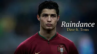 Cristiano Ronaldo | Raindance - Dave (ft. Tems)