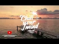 Chill Music Mix 2024 - Deep House & Tropical House - Calm & Relaxing Background Music