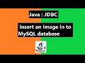 How to save images into database using JDBC JDBC tutorial