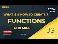 Functions in Javascript Explained Step-by-Step Guide and Javascript Implementation