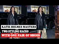 KATIE HOLMES MASTERS TWO STYLING HACKS WITH ONE PAIR OF SHOES