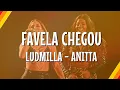 Download Lagu Ludmilla \u0026 Anitta - Favela Chegou Ao Vivo  (Lyric Video) | CantoYo