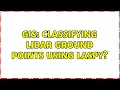 GIS Classifying LiDAR ground points using laspy