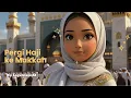 Download Lagu Pergi Haji ke Makkah | Music Ai Islami
