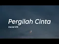 Download Lagu Danial Kifli - Pergilah Cinta (Lirik)