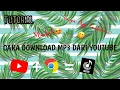 Download Lagu Tutorial : Cara Download Lagu Mp3 Di Youtube Tanpa Aplikasi Tambahan || Indonesia