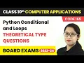 Python Conditional and Loops - Theoretical Type Questions Class 10 Computer Applications Ch 9