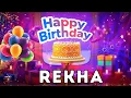 Download Lagu Happy Birthday Rekha, Birthday of Rekha, Best Birthday Wishes