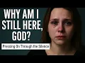 Download Lagu Why Am I Still Here, God? The Unseen Battle - Spiritual Warfare and Faith